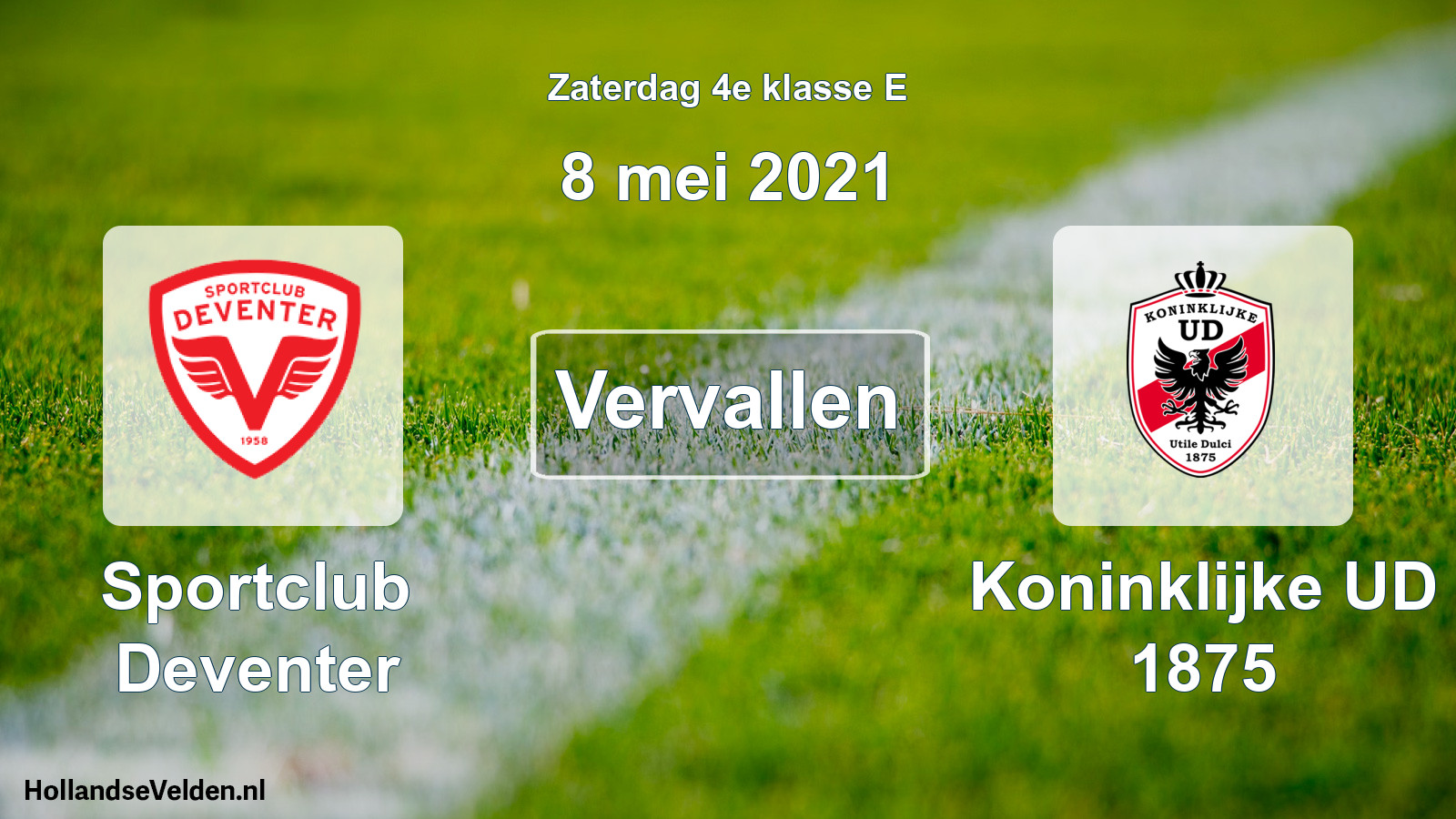 Scheduled Match: Sportclub Deventer - Koninklijke UD 1875 (8 May 2021)