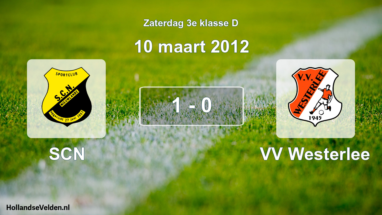 Total number of matches played: SCN - VV Westerlee 1 - 0 (10 March 2012)