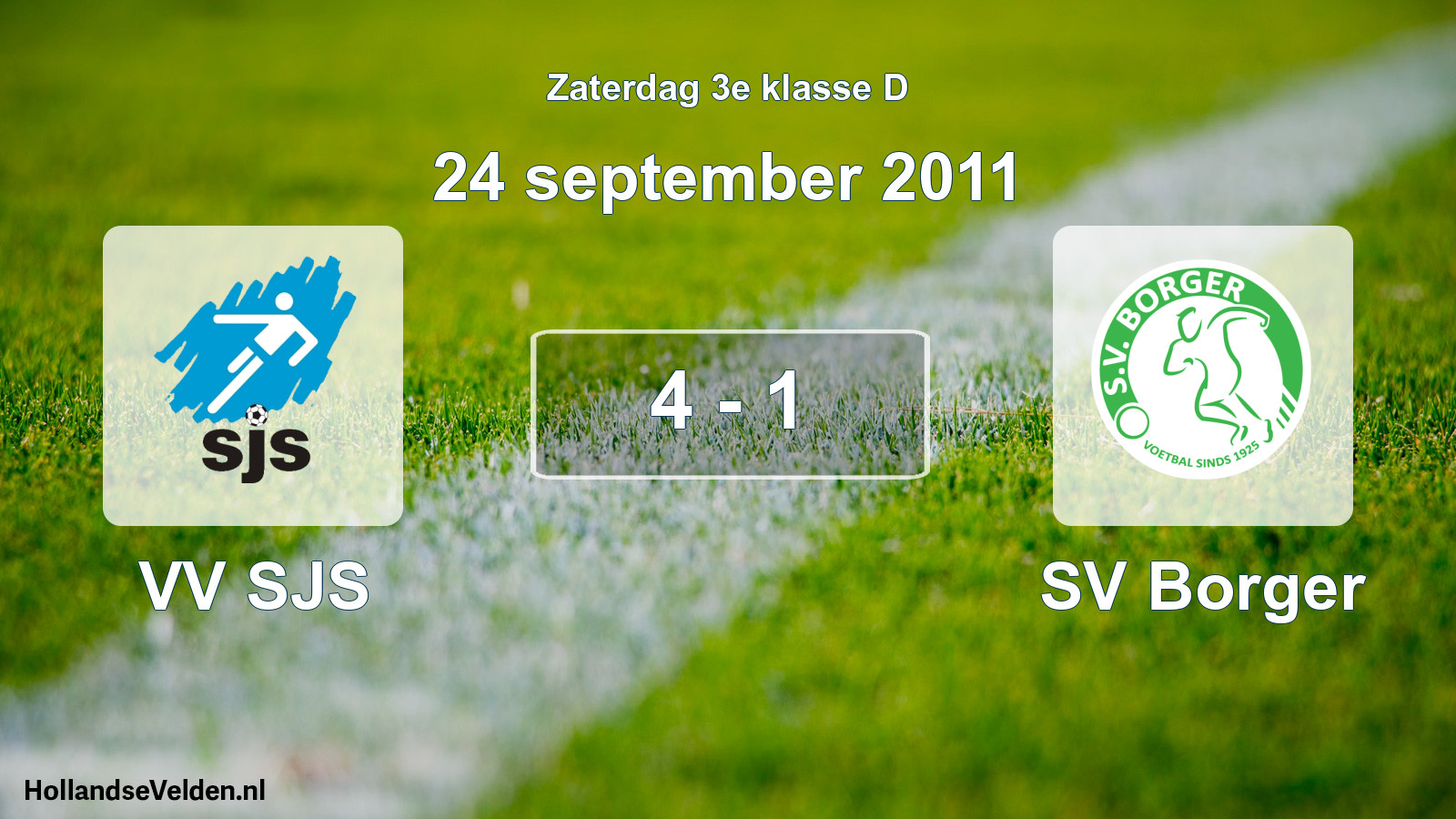 Total number of matches played: VV SJS - SV Borger 4 - 1 (24 September 2011)