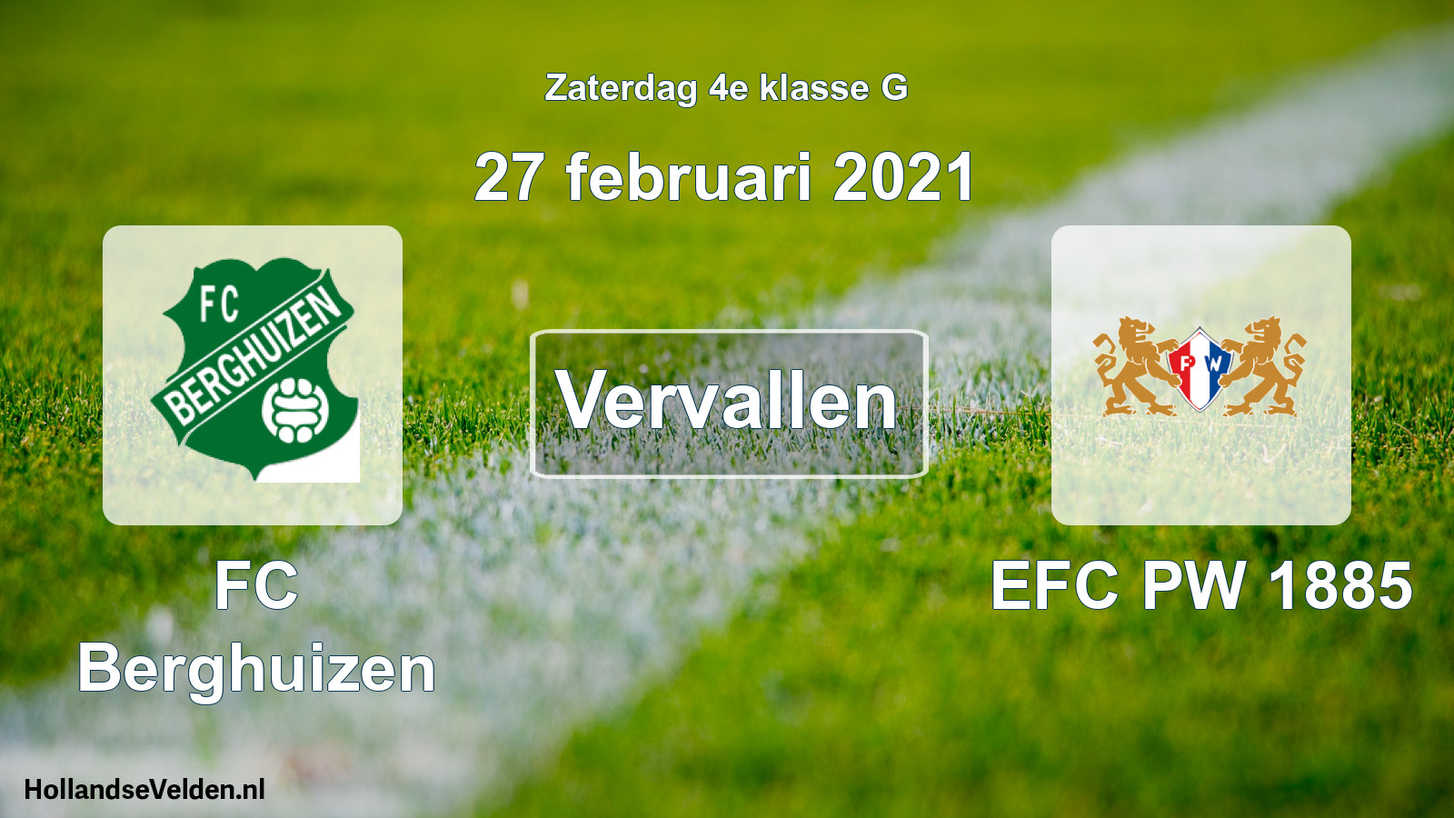 Scheduled Match: FC Berghuizen - PW 1885 (27 February 2021)