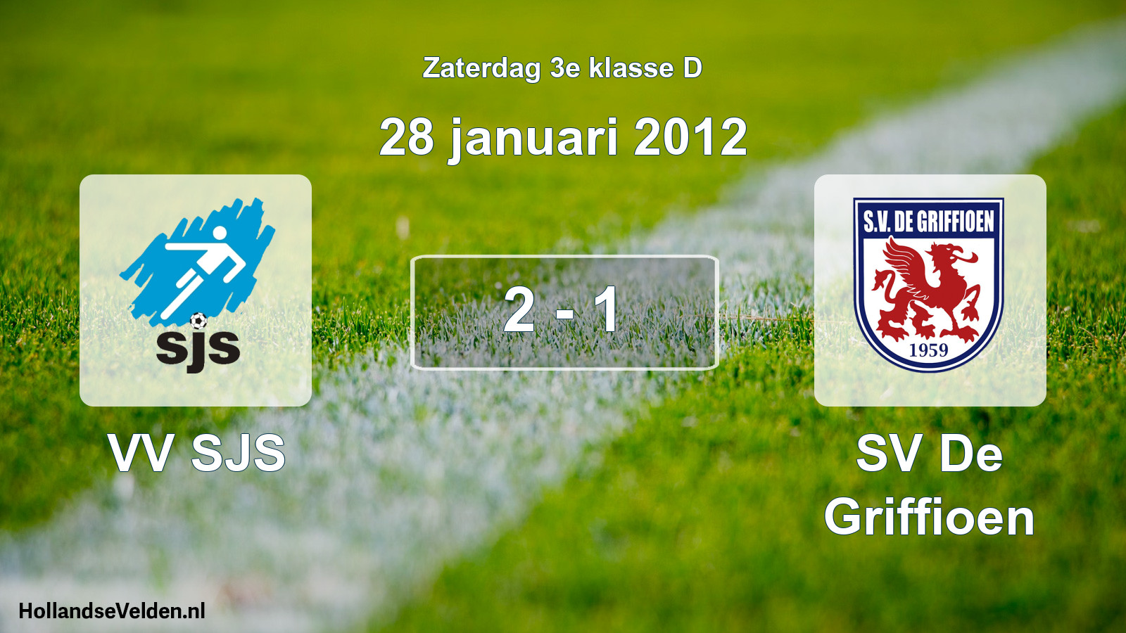 Total number of matches played: VV SJS - SV De Griffioen 2 - 1 (28 January 2012)
