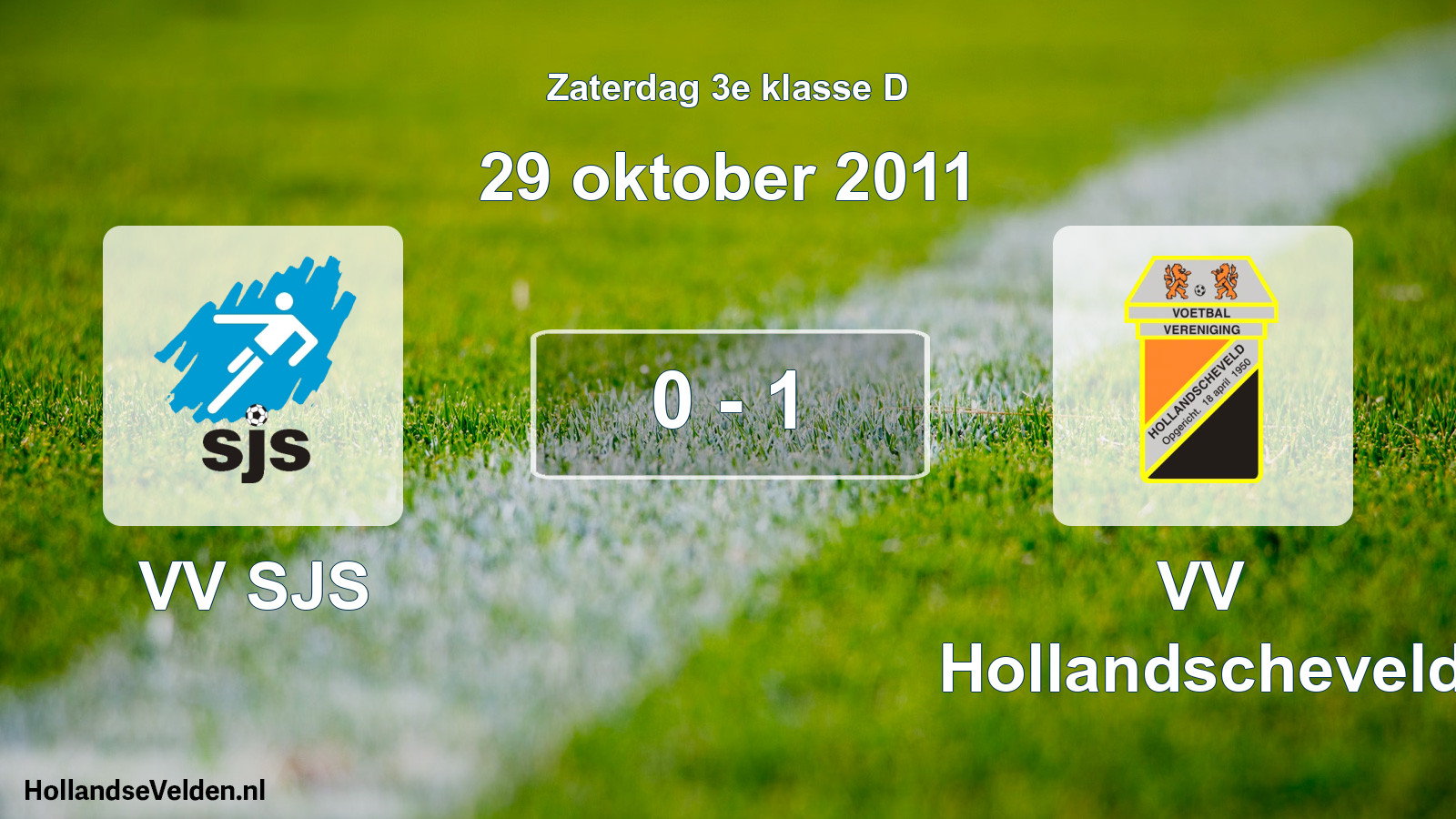 Total number of matches played: VV SJS - VV Hollandscheveld 0 - 1 (29 October 2011)