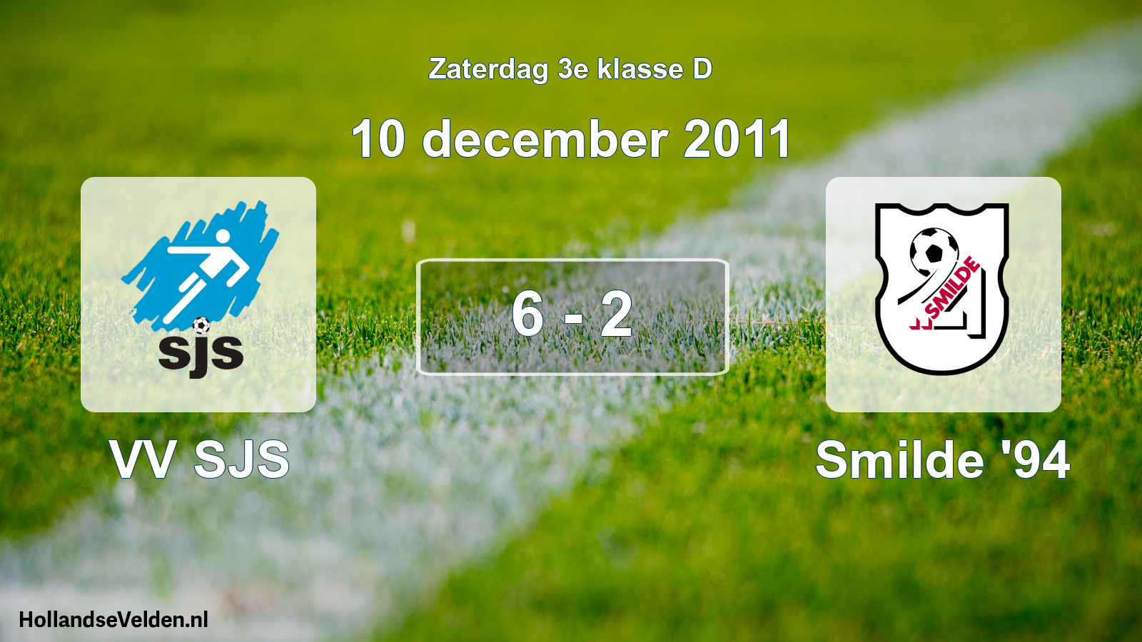 Total number of matches played: VV SJS - Smilde '94 6 - 2 (10 December 2011)