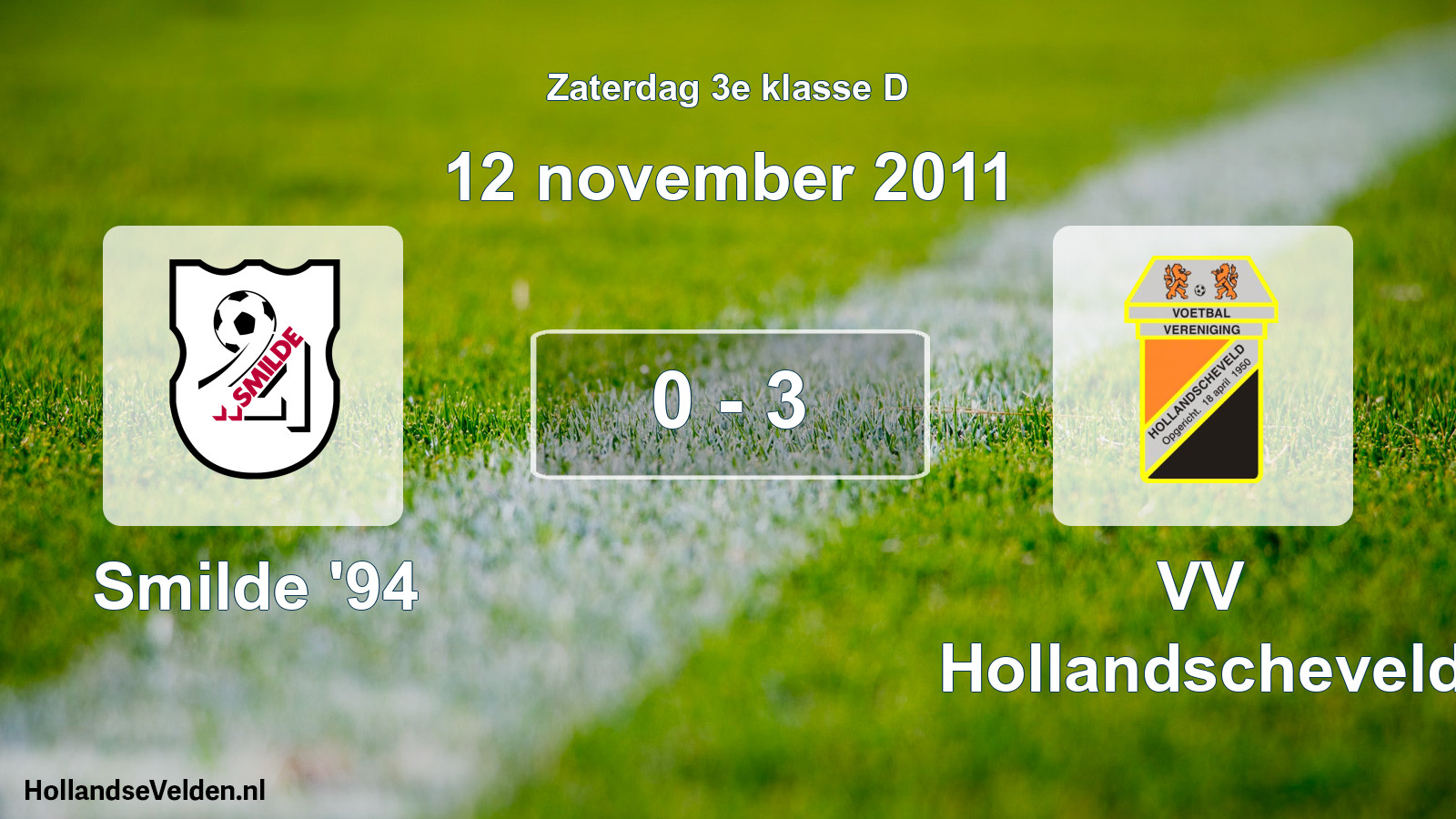 Total number of matches played: Smilde '94 - VV Hollandscheveld 0 - 3 (12 November 2011)
