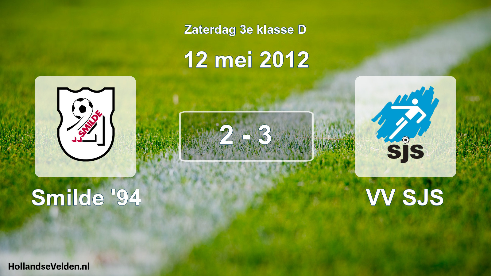 Total number of matches played: Smilde '94 - VV SJS 2 - 3 (12 May 2012)
