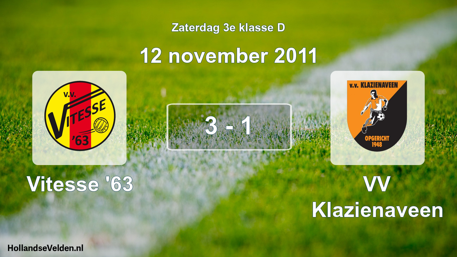 Total number of matches played: Vitesse '63 - VV Klazienaveen 3 - 1 (12 November 2011)
