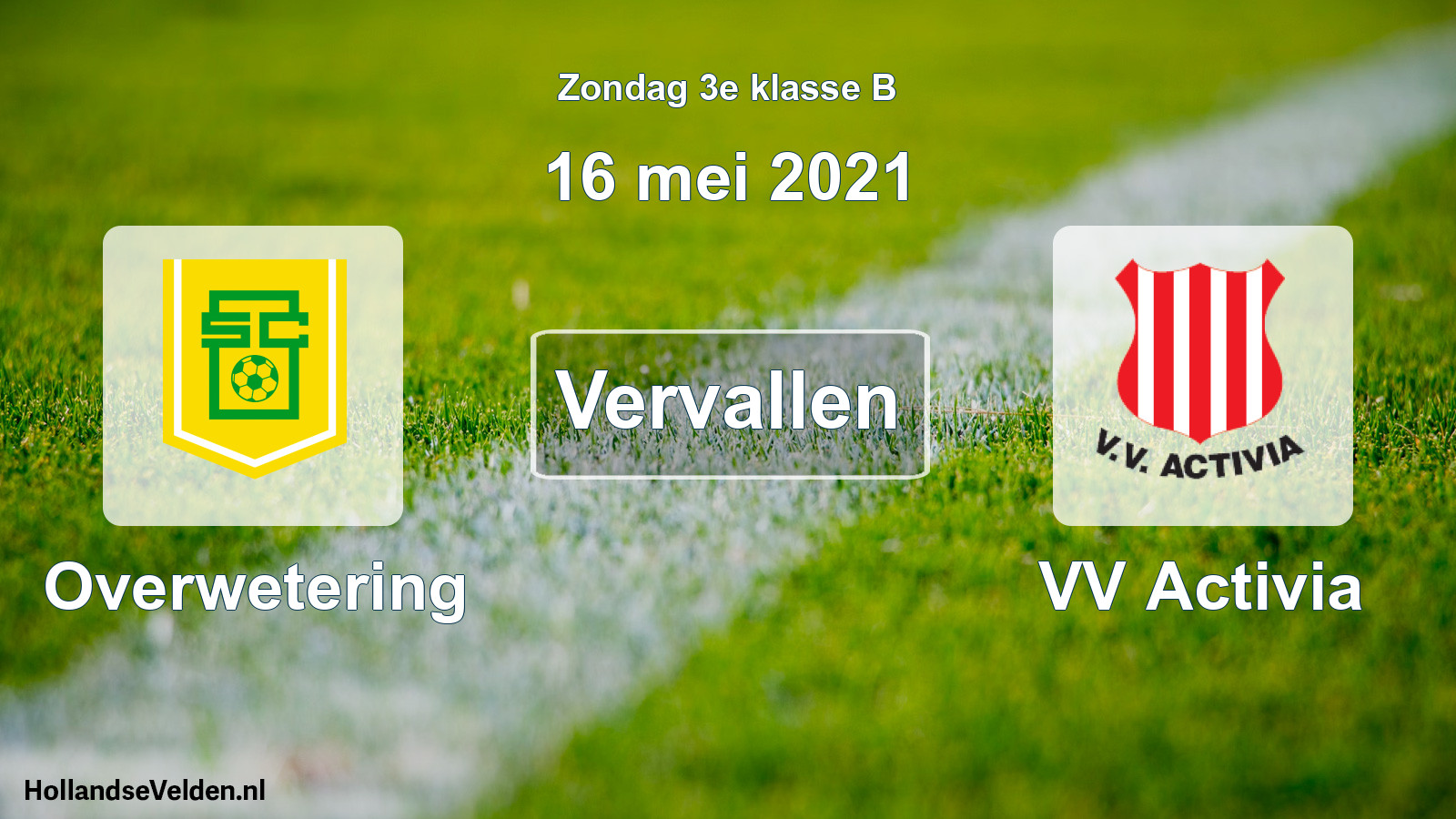 Scheduled Match: Overwetering - VV Activia (16 May 2021)
