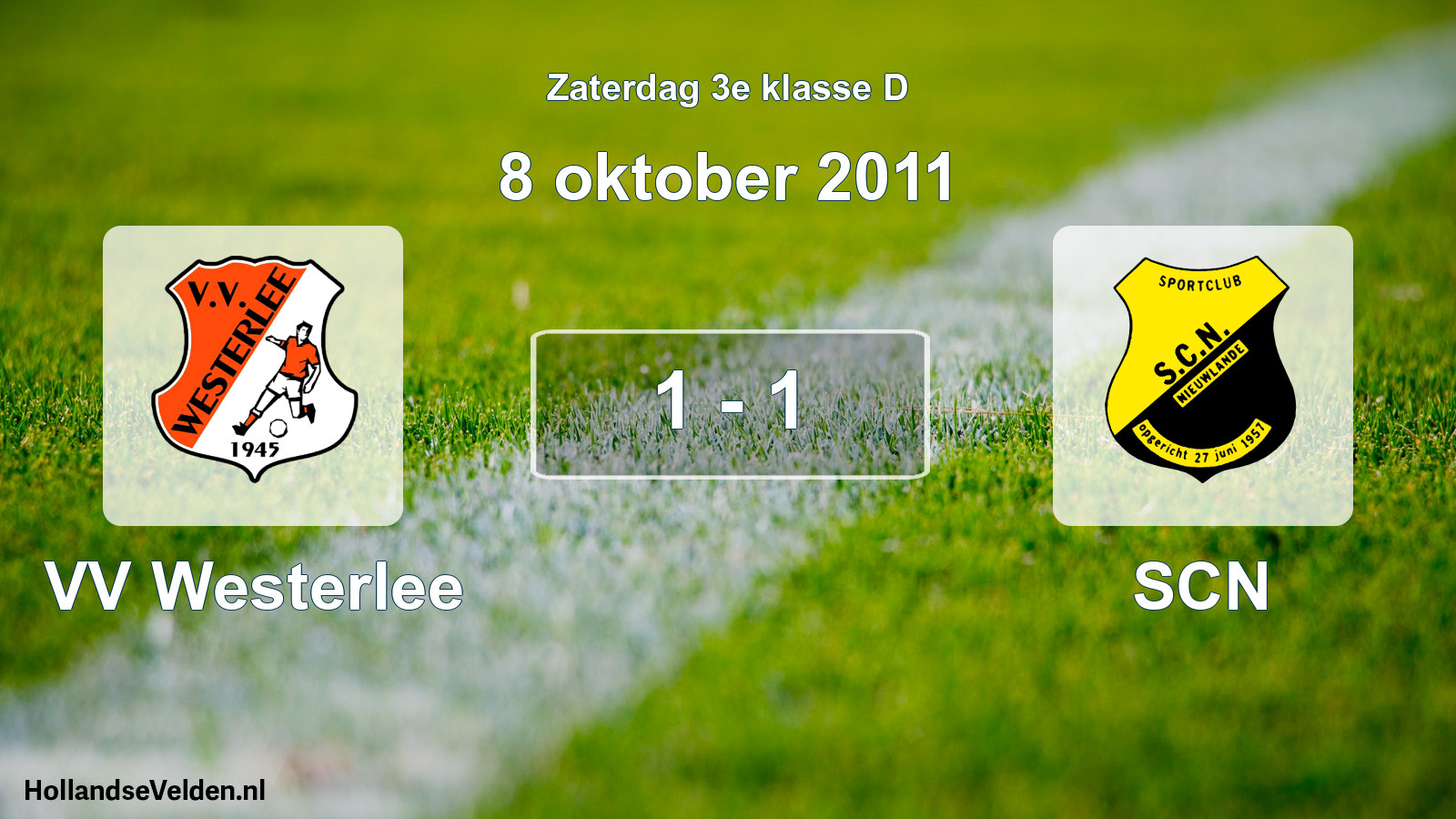 Total number of matches played: VV Westerlee - SCN 1 - 1 (8 October 2011)