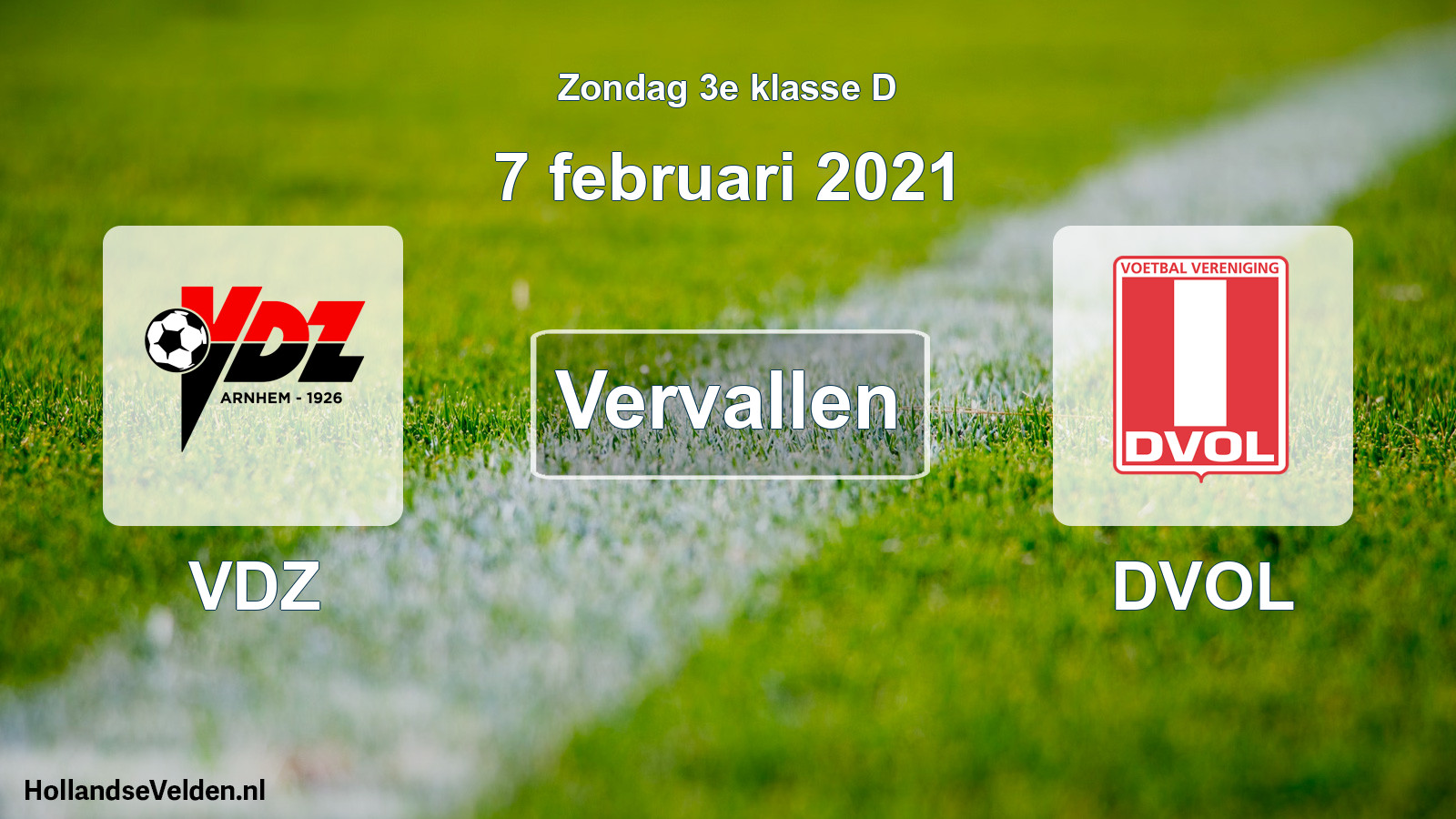 Scheduled Match: VDZ - DVOL (7 February 2021)