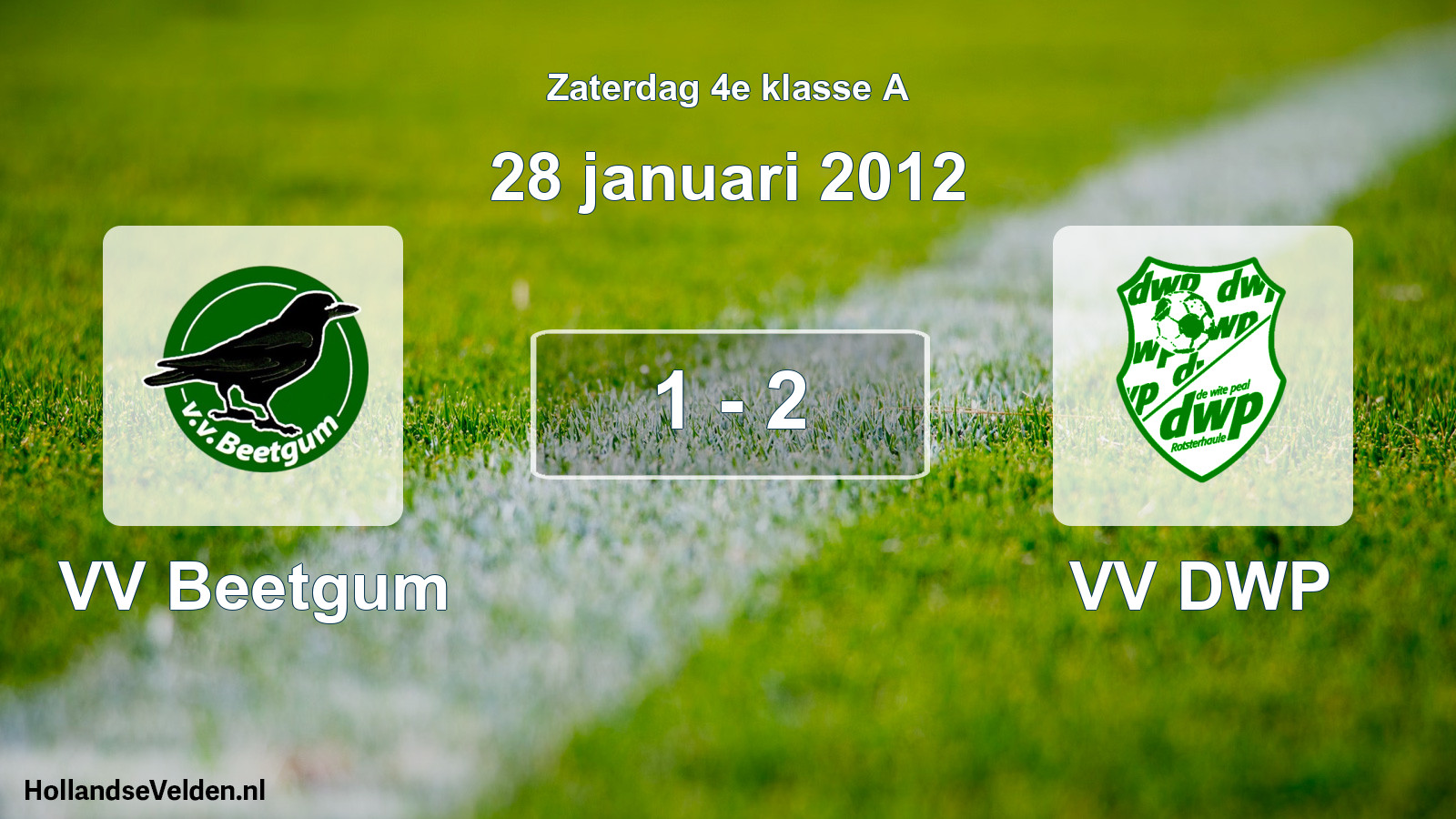 Total number of matches played: VV Beetgum - VV DWP 1 - 2 (28 January 2012)