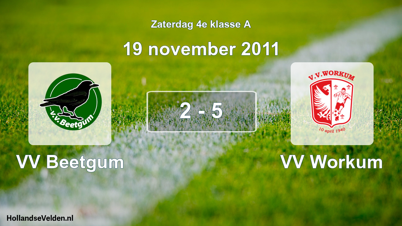 Total number of matches played: VV Beetgum - VV Workum 2 - 5 (19 November 2011)