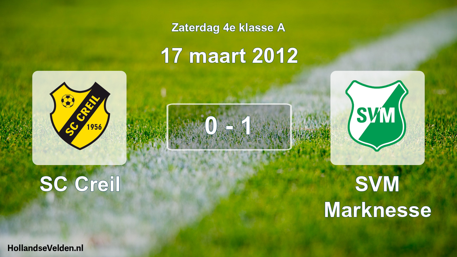 Total number of matches played: SC Creil - SVM Marknesse 0 - 1 (17 March 2012)