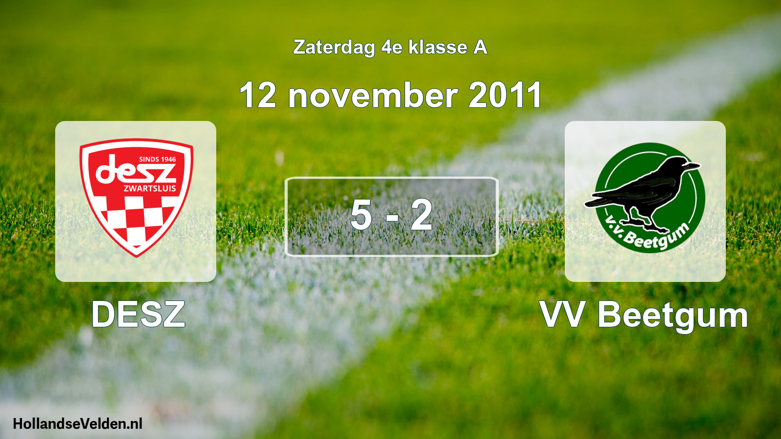 Total number of matches played: DESZ - VV Beetgum 5 - 2 (12 November 2011)