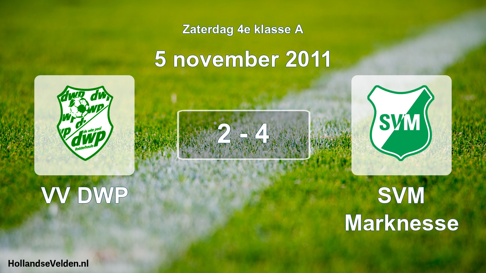 Total number of matches played: VV DWP - SVM Marknesse 2 - 4 (5 November 2011)