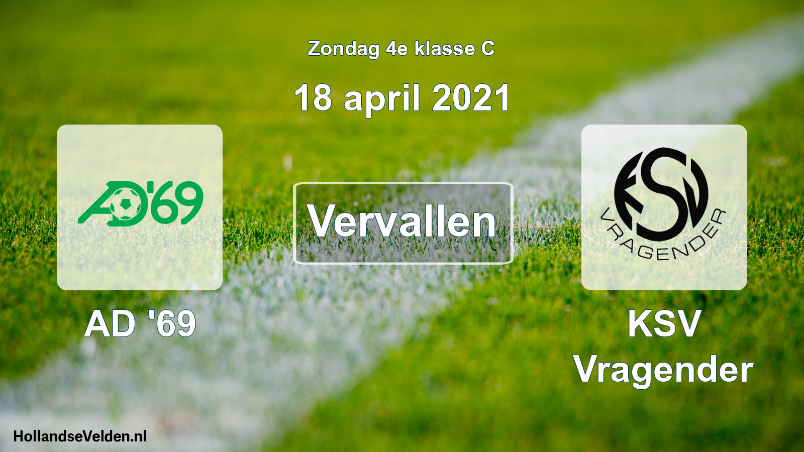 Scheduled Match: AD '69 - KSV Vragender (18 April 2021)