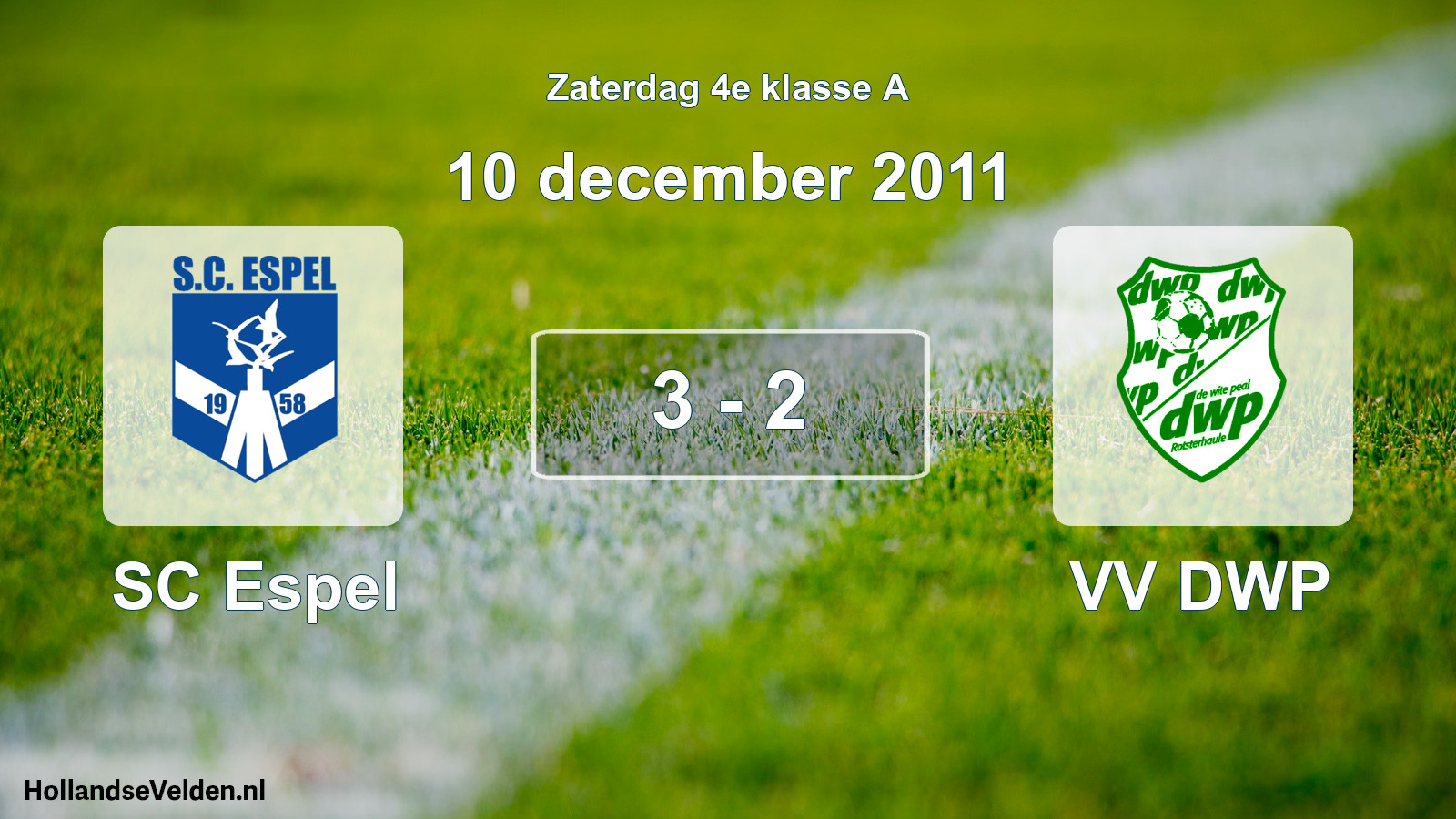 Total number of matches played: SC Espel - VV DWP 3 - 2 (10 December 2011)