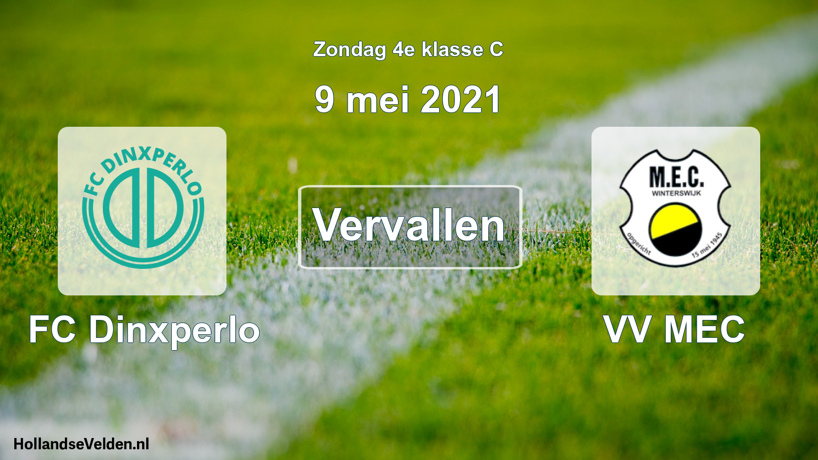 Scheduled Match: FC Dinxperlo - VV MEC (9 May 2021)