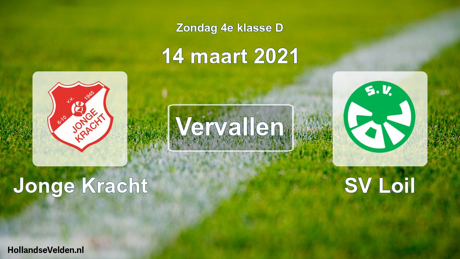 Scheduled Match: Jonge Kracht - SV Loil (14 March 2021)