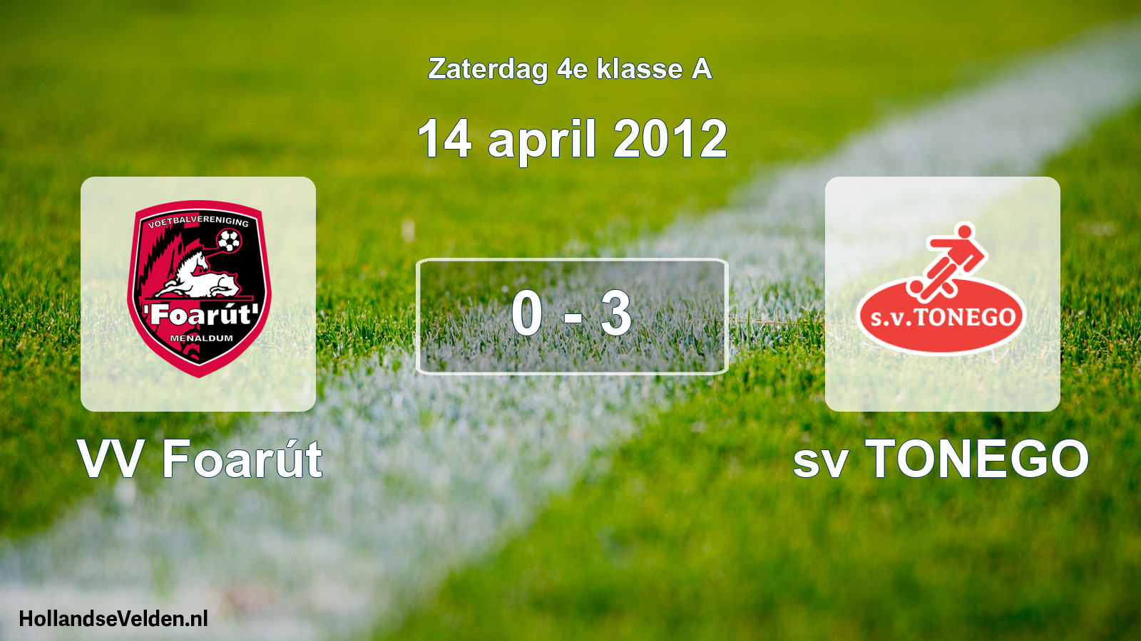 Total number of matches played: VV Foarút - sv TONEGO 0 - 3 (14 April 2012)