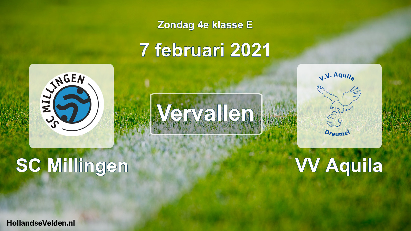 Scheduled Match: SC Millingen - VV Aquila (7 February 2021)