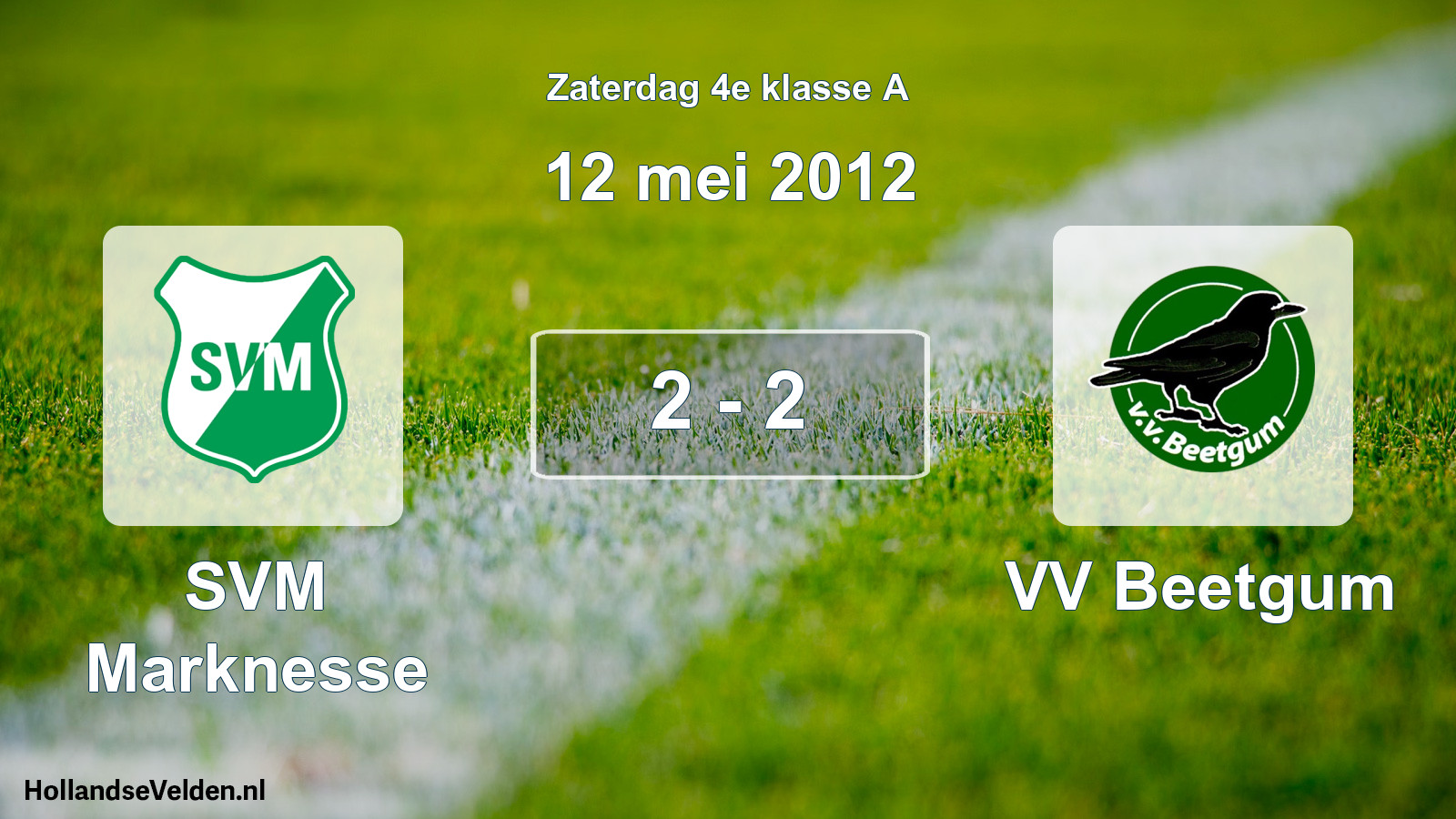 Total number of matches played: SVM Marknesse - VV Beetgum 2 - 2 (12 May 2012)