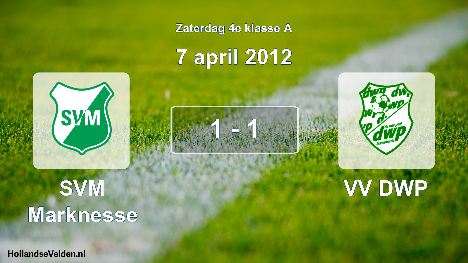 Total number of matches played: SVM Marknesse - VV DWP 1 - 1 (7 April 2012)