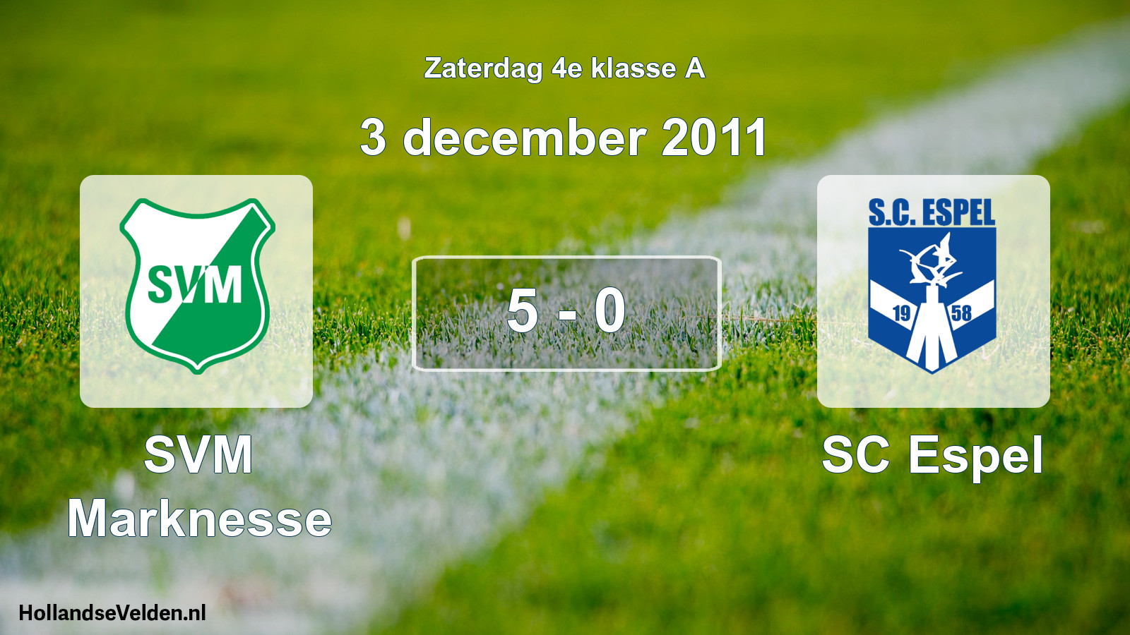 Total number of matches played: SVM Marknesse - SC Espel 5 - 0 (3 December 2011)