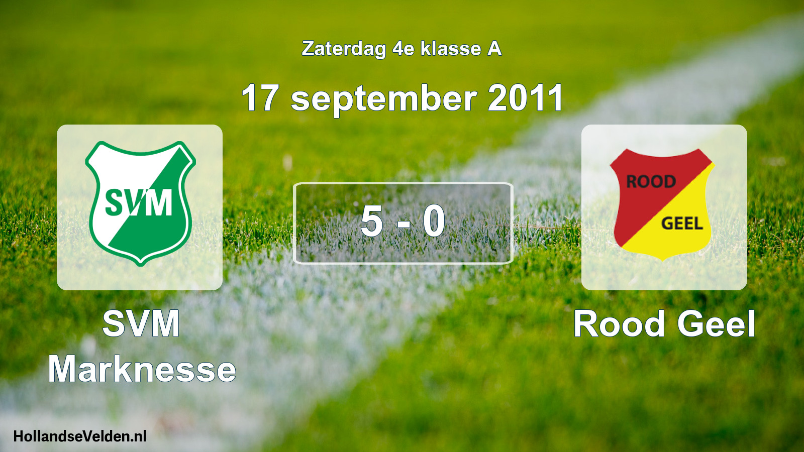 Total number of matches played: SVM Marknesse - Rood Geel 5 - 0 (17 September 2011)