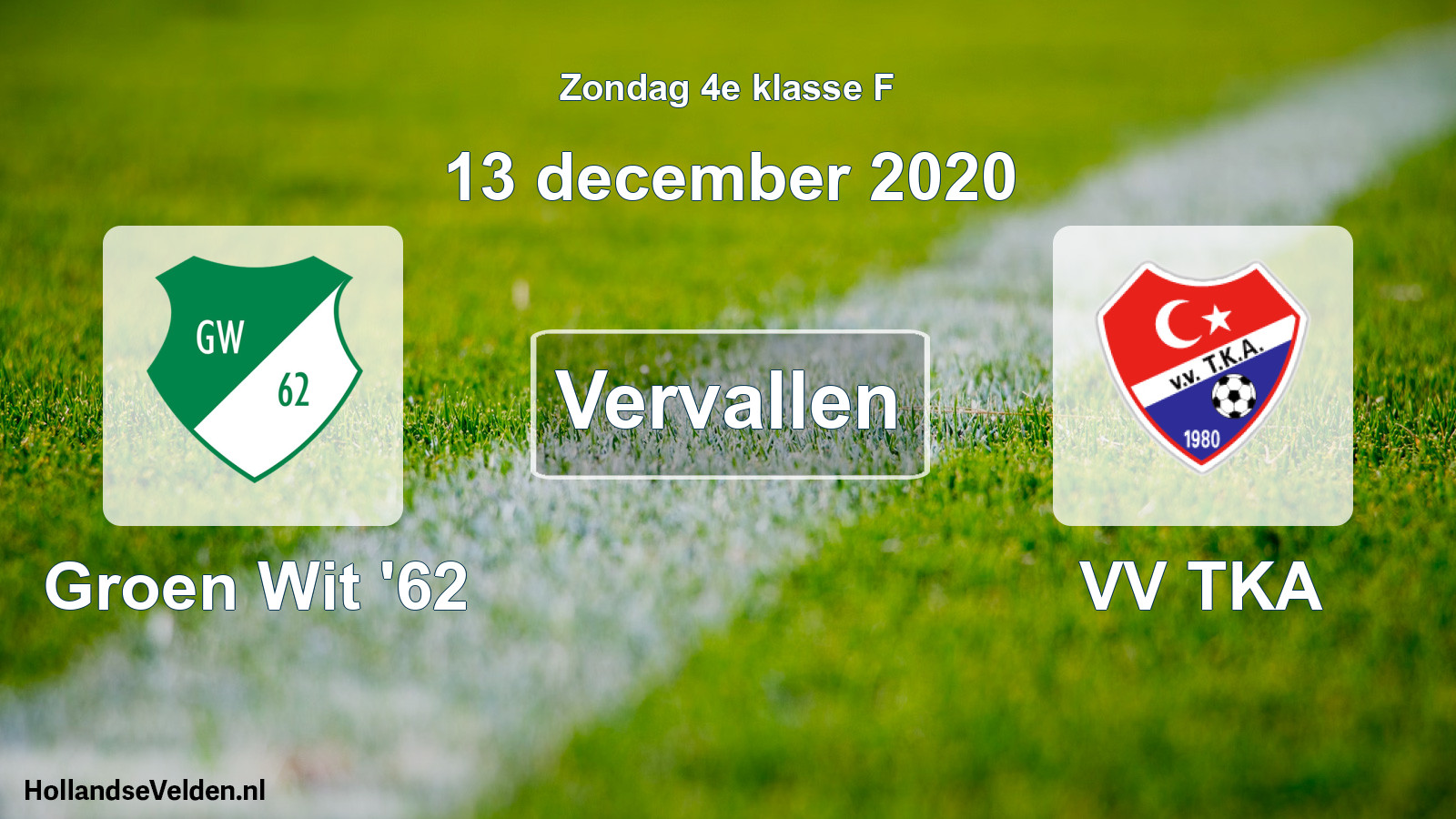 Scheduled Match: Groen Wit '62 - VV TKA (13 December 2020)