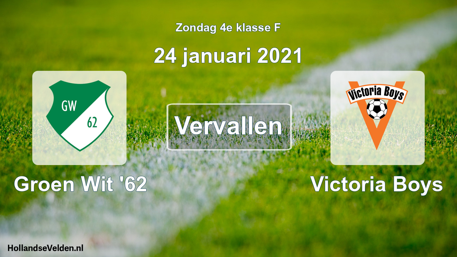 Scheduled Match: Groen Wit '62 - Victoria Boys (24 January 2021)