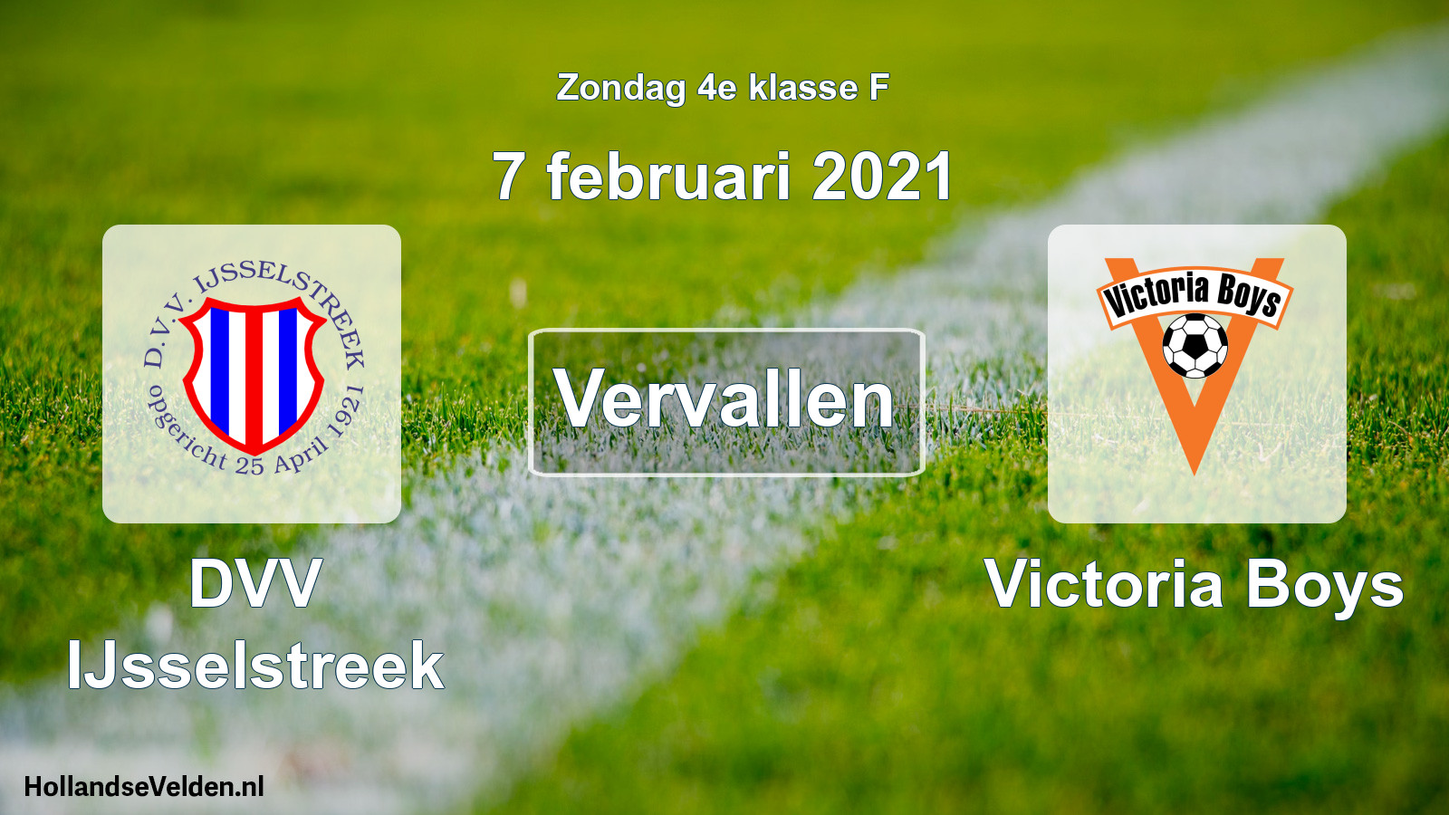 Scheduled Match: DVV IJsselstreek - Victoria Boys (7 February 2021)