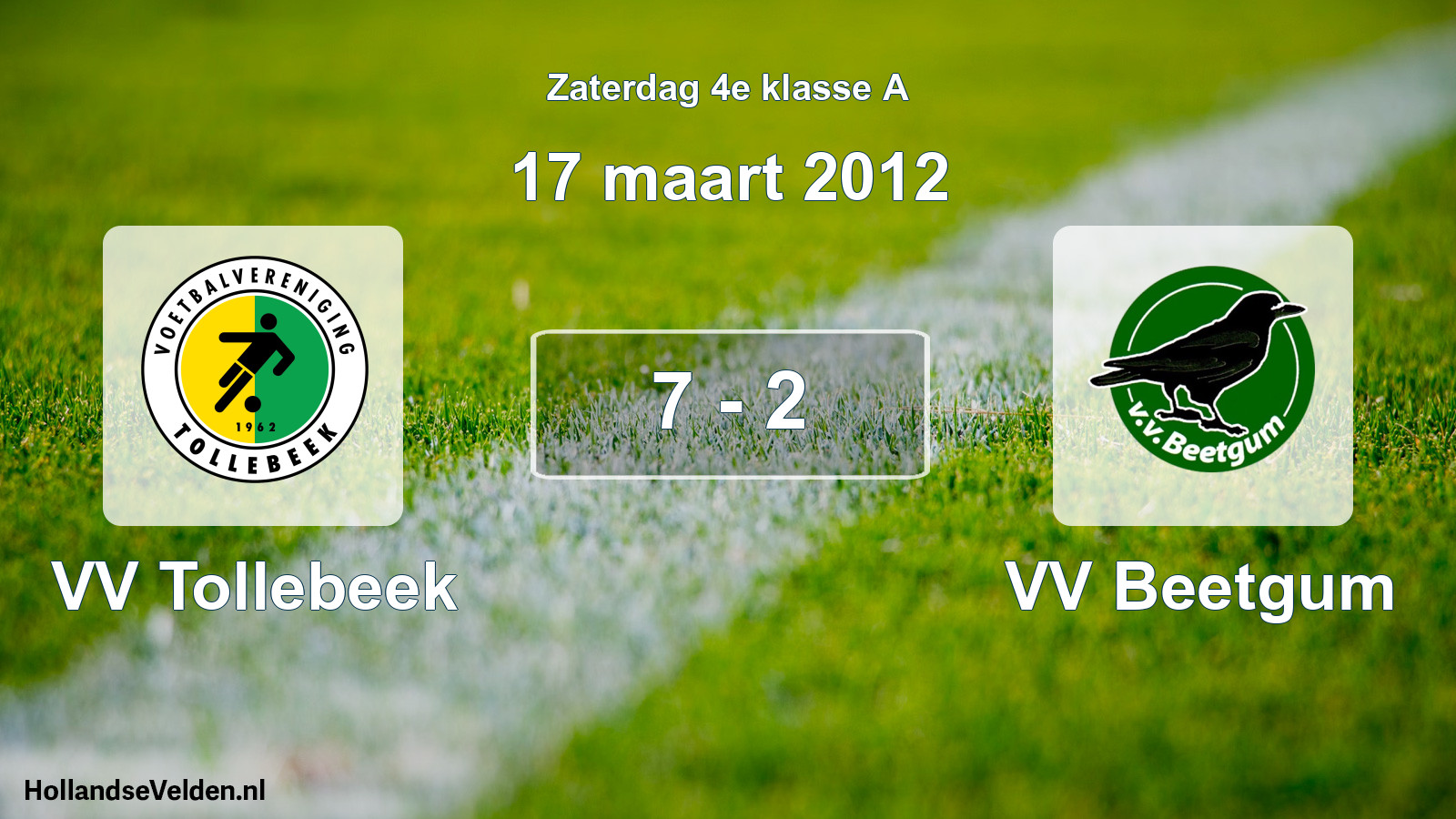 Total number of matches played: VV Tollebeek - VV Beetgum 7 - 2 (17 March 2012)