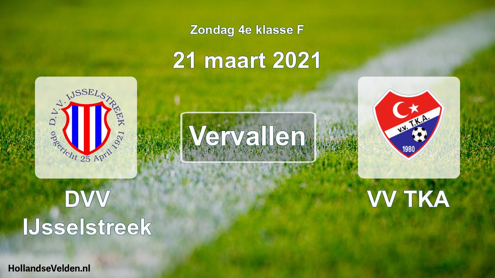 Scheduled Match: DVV IJsselstreek - VV TKA (21 March 2021)