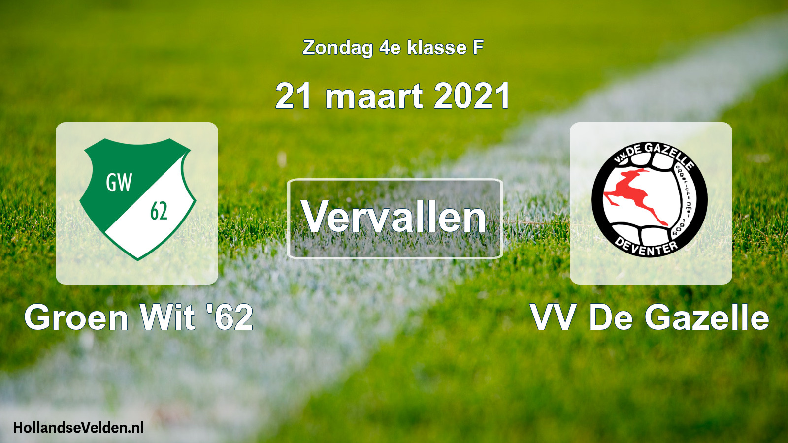 Scheduled Match: Groen Wit '62 - VV De Gazelle (21 March 2021)