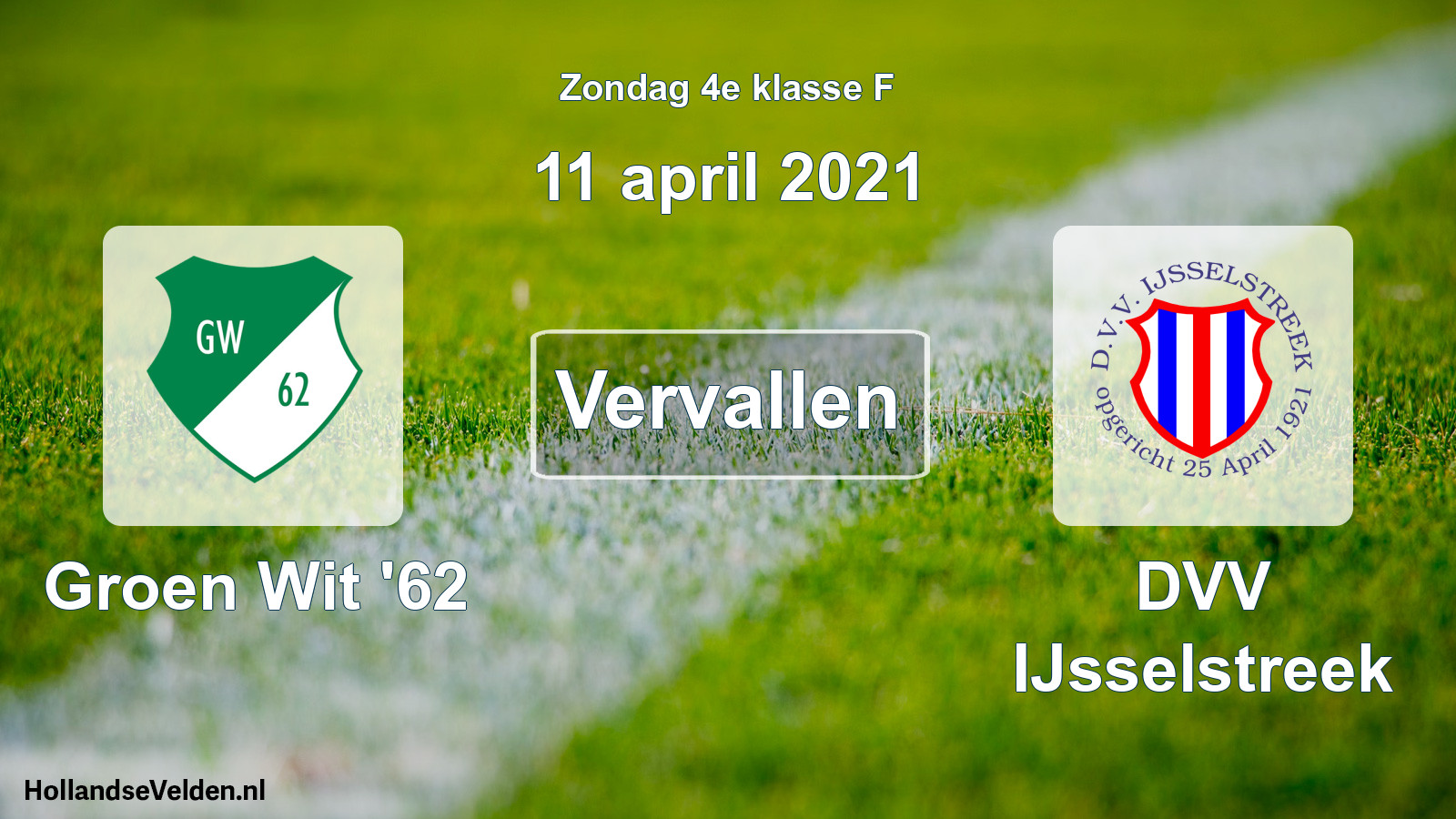 Scheduled Match: Groen Wit '62 - DVV IJsselstreek (11 April 2021)