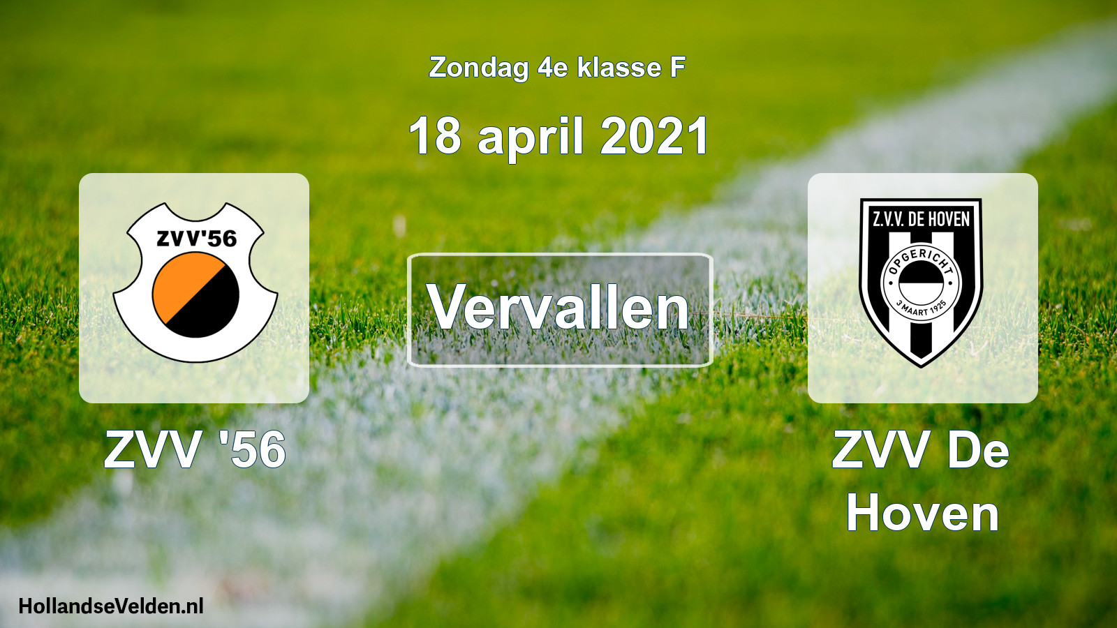 Scheduled Match: ZVV '56 - ZVV De Hoven (18 April 2021)