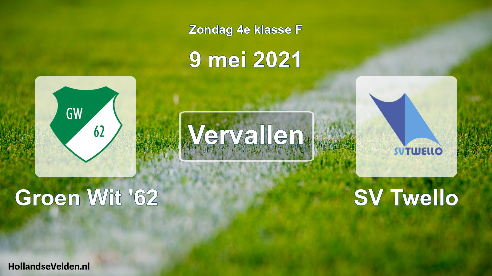 Scheduled Match: Groen Wit '62 - SV Twello (9 May 2021)
