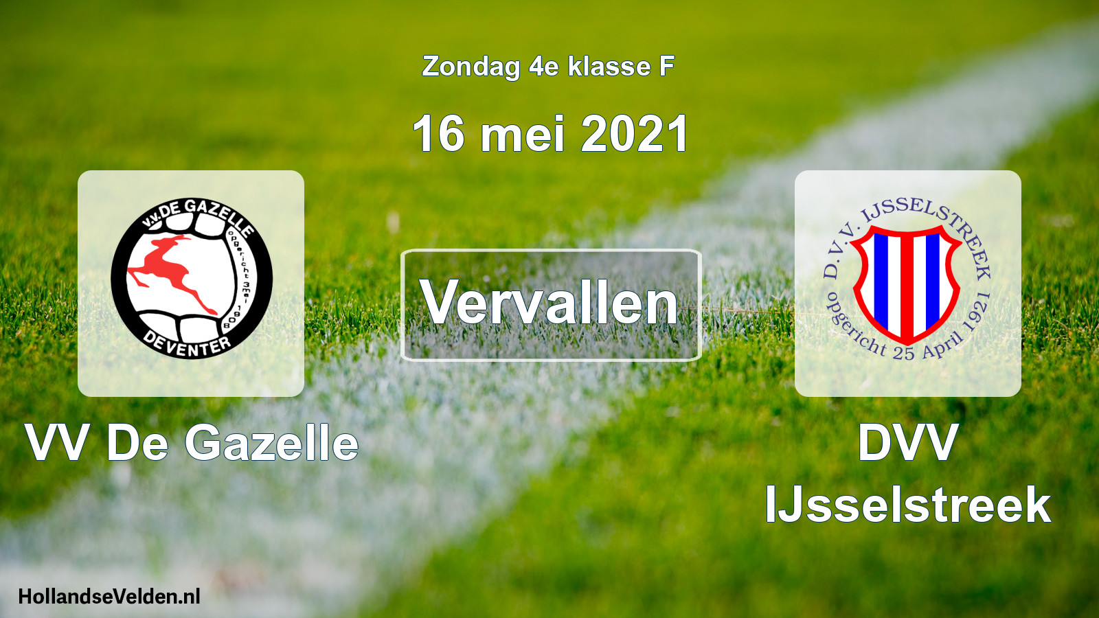 Scheduled Match: VV De Gazelle - DVV IJsselstreek (16 May 2021)