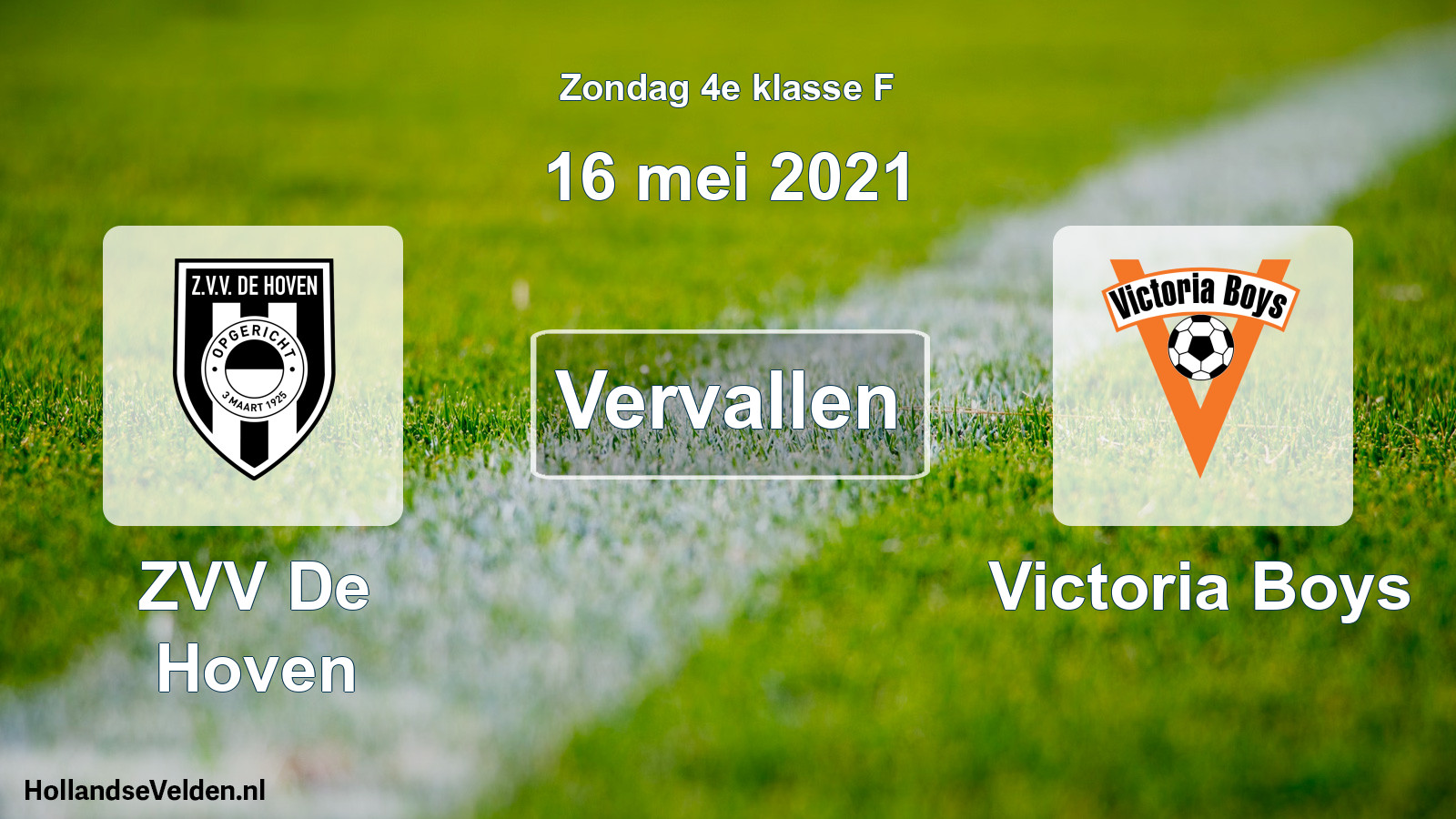 Scheduled Match: ZVV De Hoven - Victoria Boys (16 May 2021)