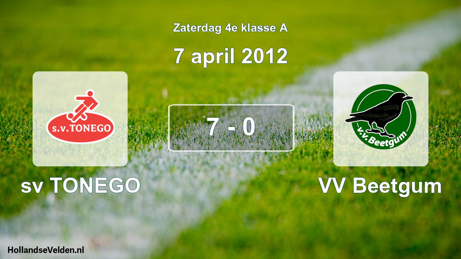 Total number of matches played: sv TONEGO - VV Beetgum 7 - 0 (7 April 2012)