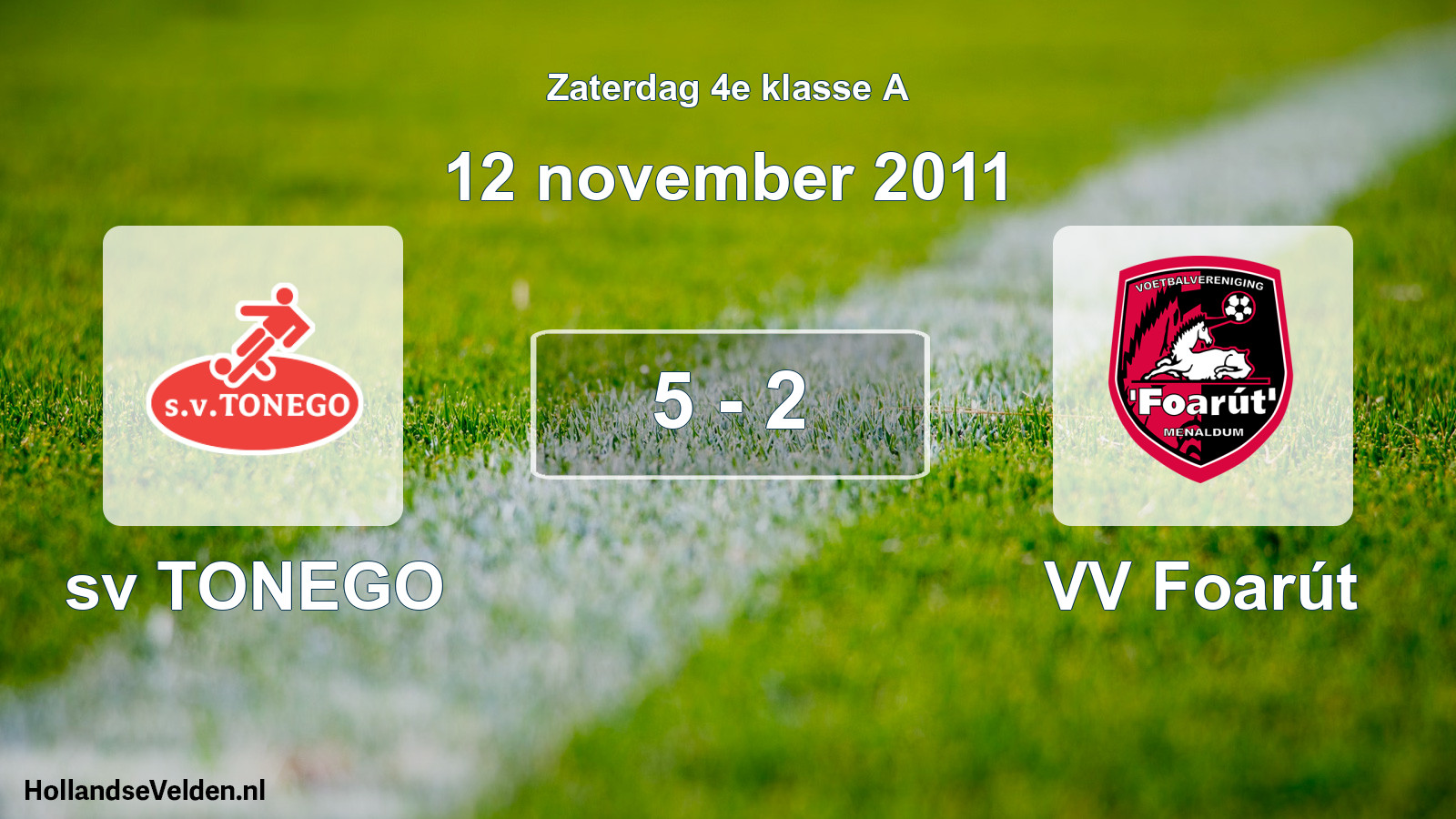 Total number of matches played: sv TONEGO - VV Foarút 5 - 2 (12 November 2011)
