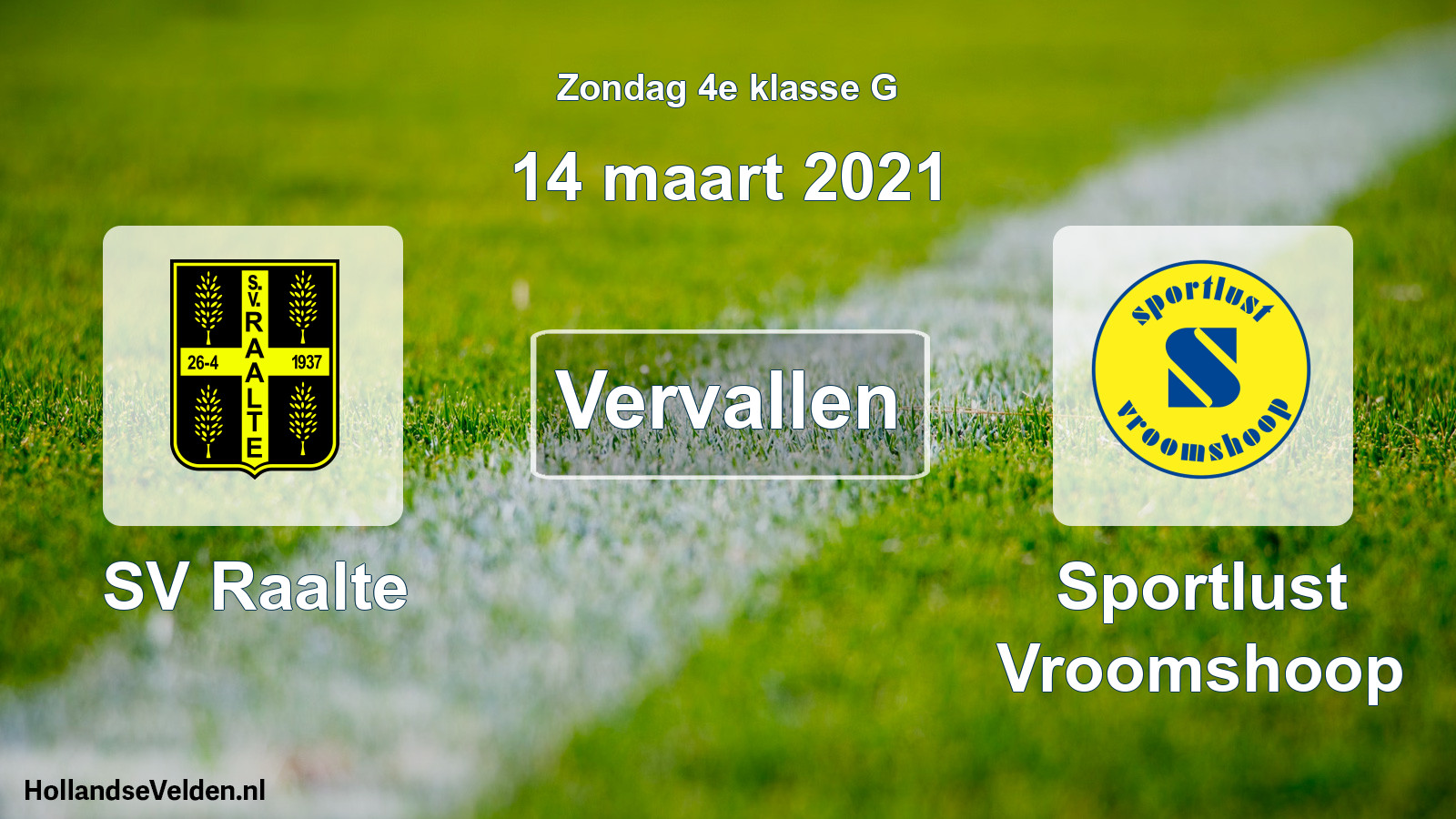 Scheduled Match: SV Raalte - Sportlust Vroomshoop (14 March 2021)