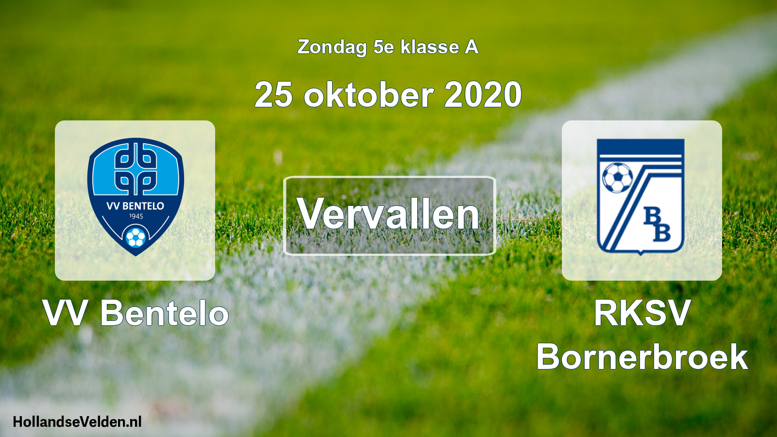 Scheduled Match: VV Bentelo - RKSV Bornerbroek (25 October 2020)