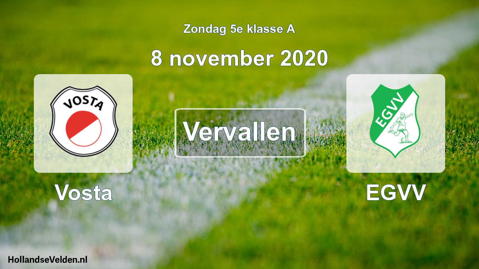 Scheduled Match: Vosta - EGVV (8 November 2020)