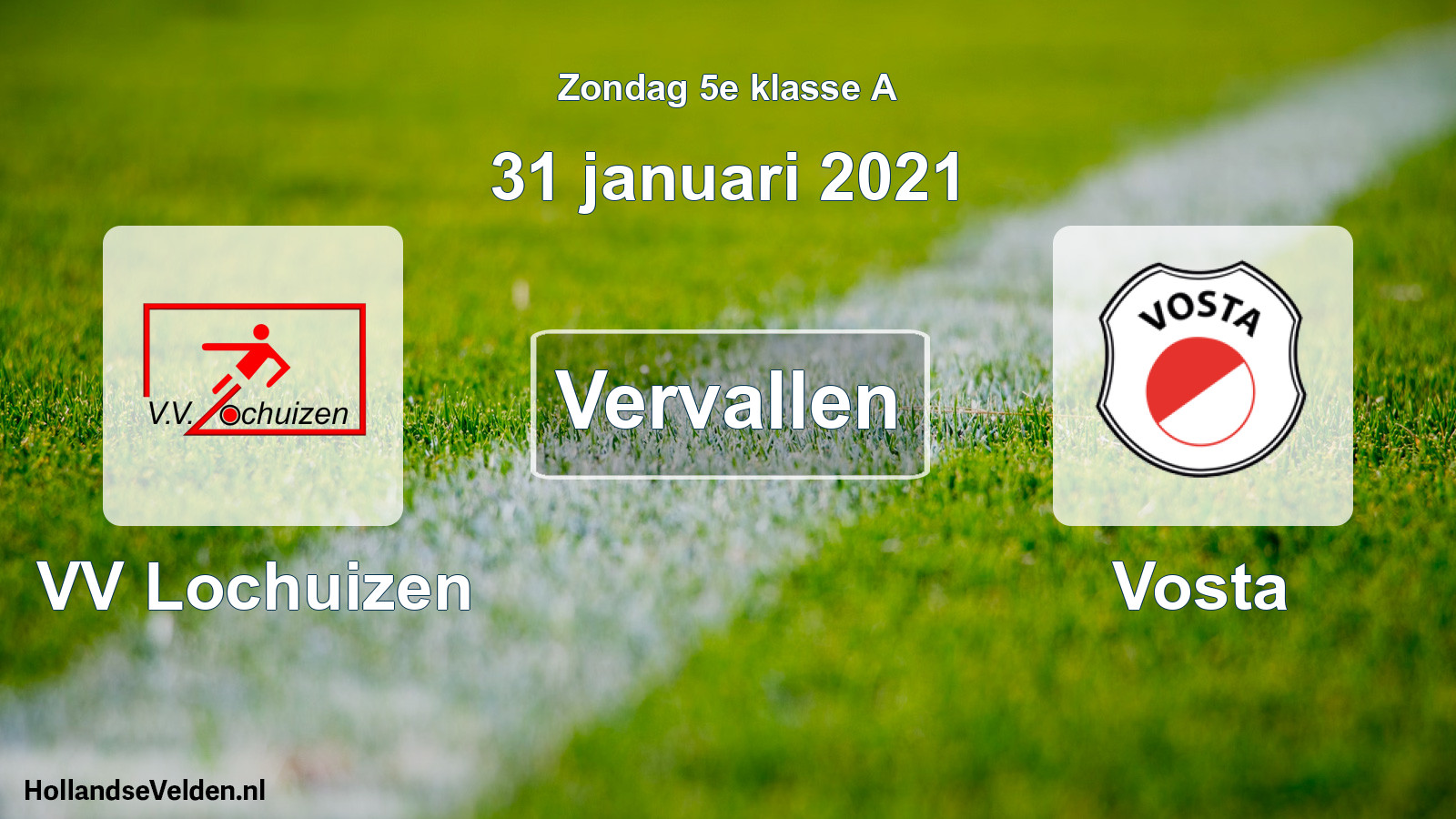 Scheduled Match: VV Lochuizen - Vosta (31 January 2021)