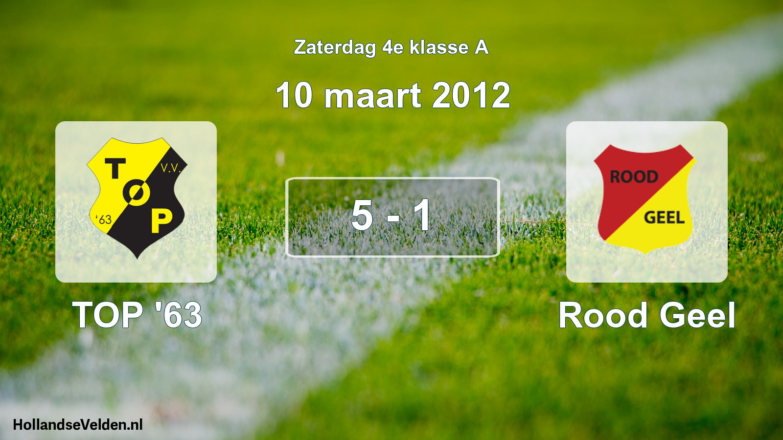 Total number of matches played: TOP '63 - Rood Geel 5 - 1 (10 March 2012)