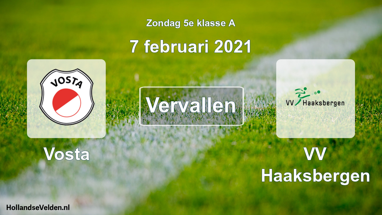 Scheduled Match: Vosta - VV Haaksbergen (7 February 2021)