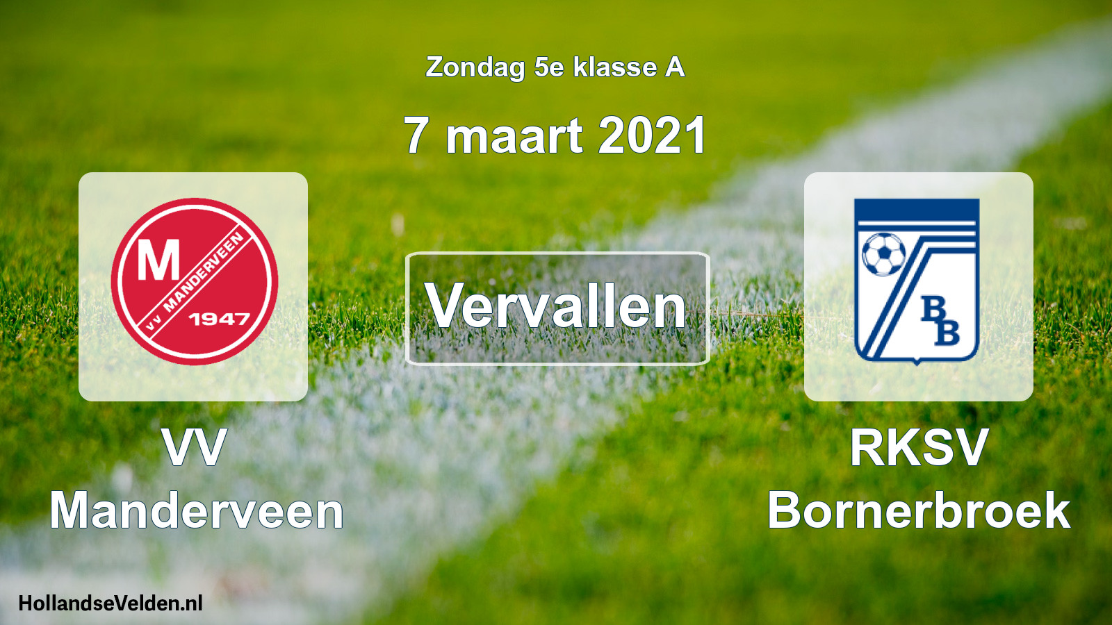 Scheduled Match: VV Manderveen - RKSV Bornerbroek (7 March 2021)
