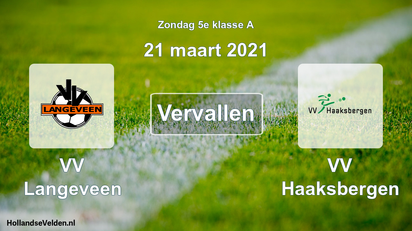 Scheduled Match: VV Langeveen - VV Haaksbergen (21 March 2021)