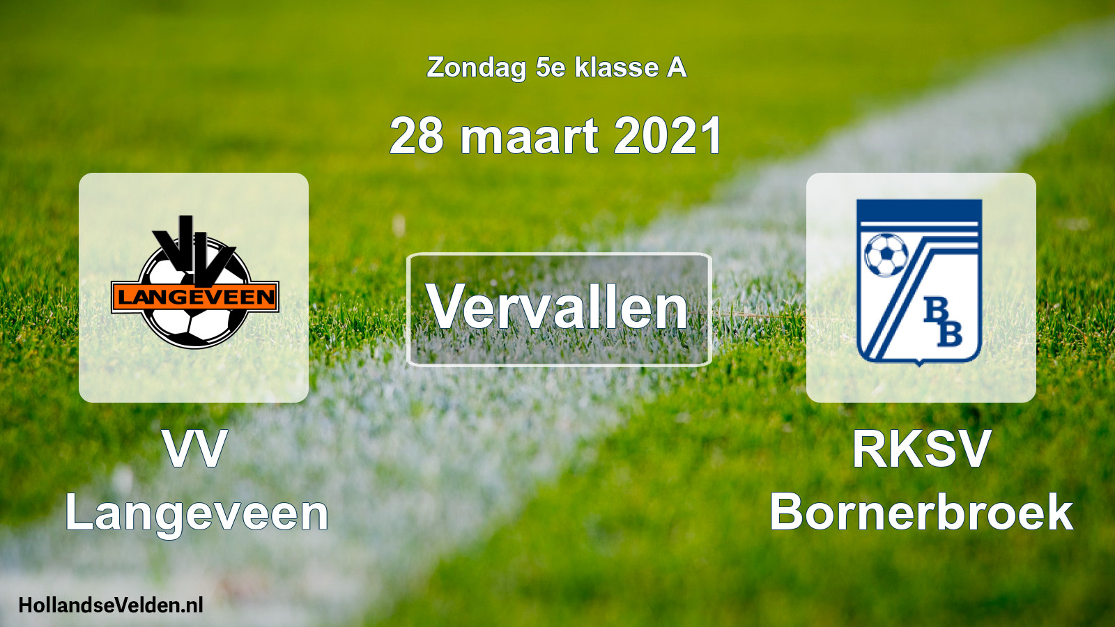 Scheduled Match: VV Langeveen - RKSV Bornerbroek (28 March 2021)